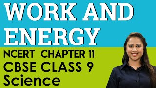 Work and Energy Science Physics Chapter 11 CBSE (NCERT) Class 9 (IX) Science
