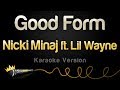 Nicki Minaj ft. Lil Wayne - Good Form (Karaoke Version)