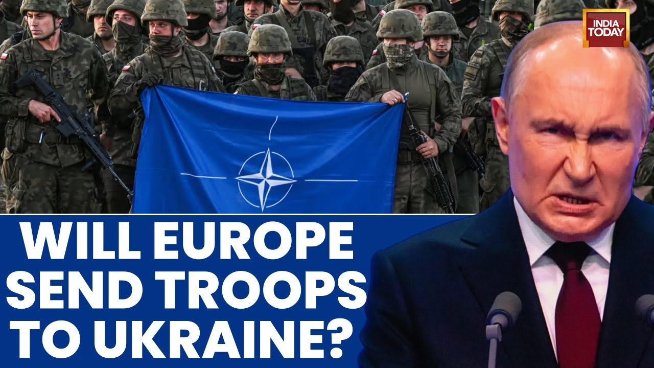 Will Europe Sends Troops To Ukraine As Part Of A Peacekeeping Plan? What Will Be America's Role?