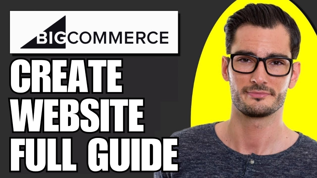 How To Create E-commerce Website In BigCommerce | Tutorial For Beginners (Full Guide)