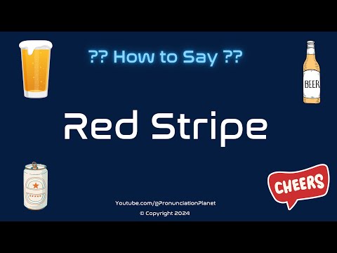 How to Pronounce Red Stripe? (CORRECTLY) | Pronunciation Planet
