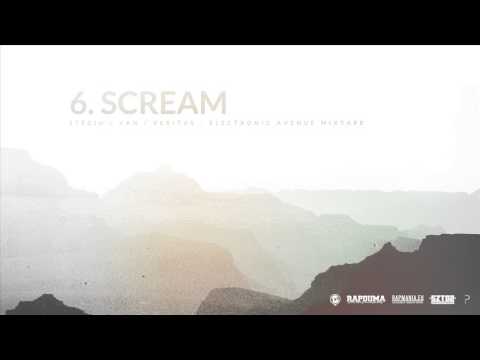 06. Steciu / VAN / Veritas - Scream "Electronic Avenue Mixtape" //audio