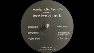 Mystic Bells - Toxic Twin & Lars B. | Kamtschatka [Unknown]
