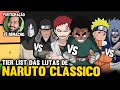 TIER LIST RANKEANDO TODAS AS LUTAS DE NARUTO CLASSICO FT ZÉ RENACHO