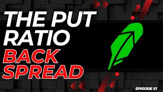 EPISODE 51: LEARN THE PUT RATIO BACKSPREAD