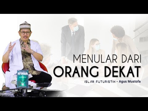Islam Futuristik eps. 30 - MENULAR DARI ORANG DEKAT