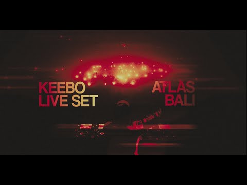 #BounceAndBeyond - KEEBO live set at Atlas Superclub Bali