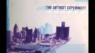 The Detroit Experiment - Baby Needs New Shoes