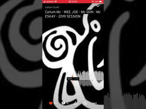 Callum Mc- Wee Joe- Mc Don- Mc Eskay- 2019 session 🔥🎤