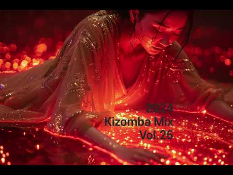 [키좀바믹스][KIZOMBA MIX SONGS 2024 VOL.26]