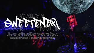 Download lagu Ariana Grande - Only 1 (Sweetener World Tour Version) mp3 Download lagu Ariana Grande - Only 1 (Sweetener World Tour Version) mp3