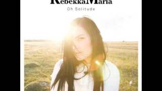 RebekkaMaria - Oh Solitude