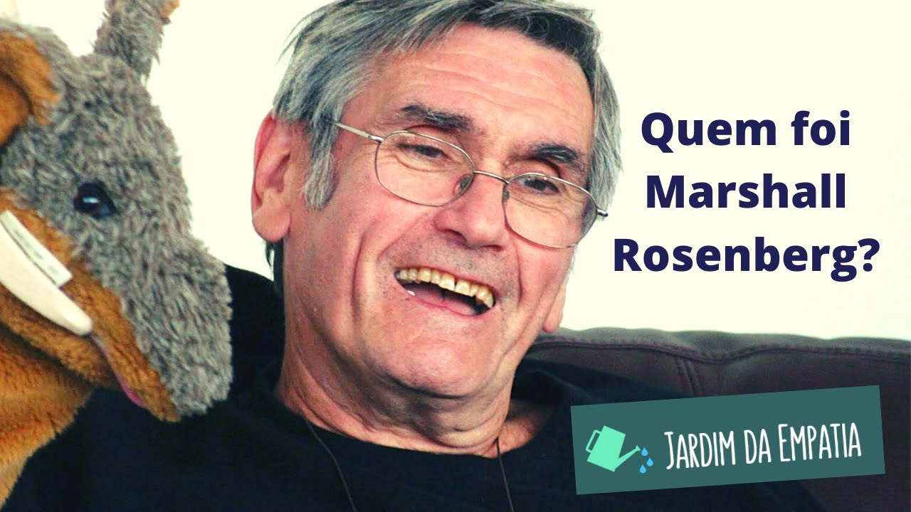 CNV: a vida de Marshall Rosenberg