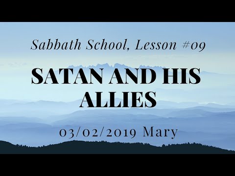 03/02/2019 Q1 Lesson#9, Satan and His Allies_Mary Flores