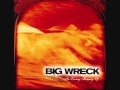 Big Wreck - That Song