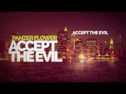 Panzer Flower feat Hubert Tubbs - Accept The Evil (Official Video)
