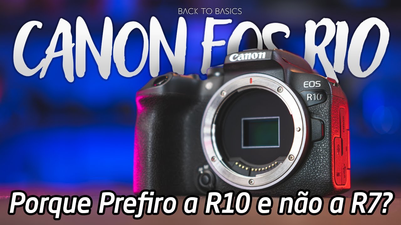 R10 Camera APSC Canon que Virou Minha Preferida, mas Porque?