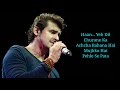 You Are My Soniya Full Song With Lyrics By Sonu Nigam Alka Yagnik