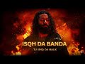 Main Ishq Da Banda Tu Ishq Da Malik Ishq Da Sagar Afsar Ali Ai Song 2026 Sad Song