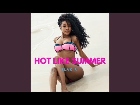 Hot Like Summer