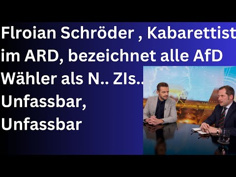 Florian Schröder bezeichnet alle (AfD) Wähler als NA...Is   !!!