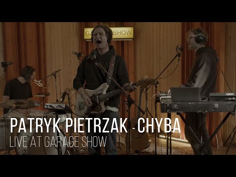 Patryk Pietrzak i Kaprysy - Chyba  - live session - Garage Show
