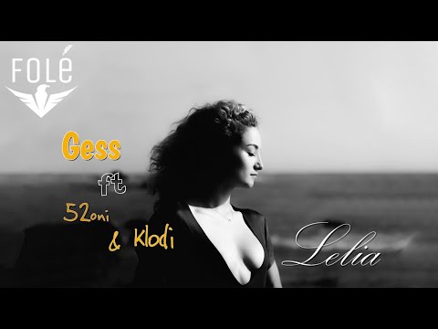 Gess ft. 52oni & Klodian Kodra  - Lelia (Official Video HD)| Prod. MB Music