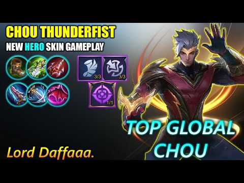 Chou Thunderfist, New Hero Skin Gameplay - Top Global Chou By Lord Daffaaa. ~ MLBB