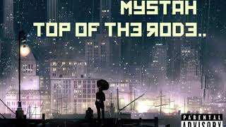 Mystah - Top of The Rode (Official Audio)