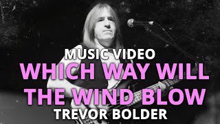 MUSIC VIDEO | Which Way Will The Wind Blow - Trevor Bolder, Lee Kerslake, Laurie Wisefield, Mick Box