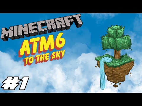 All the Mods 6 To the Sky Ep.1 Surviving In The Sky