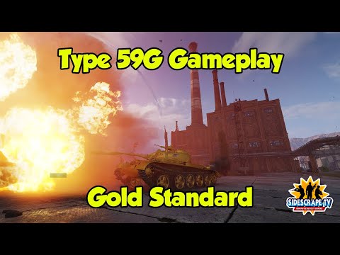 Type 59G - Gold Standard Gameplay