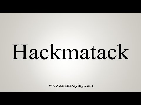How To Say Hackmatack