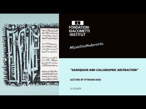 'SADEQUAIN AND CALLIGRAPHIC ABSTRACTION' - Iftikhar Dadi