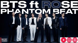 Download lagu BTS (방탄소년단) - 'PHANTOM BEAT' - (feat. ROSE BLACKPINK)'  MV mp3