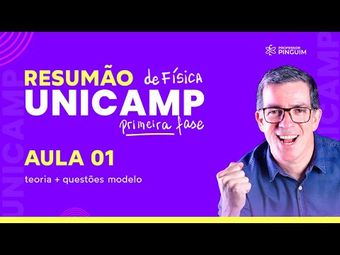 #1 RESUMÃO Física | UNICAMP Primeira Fase | Professor Pinguim