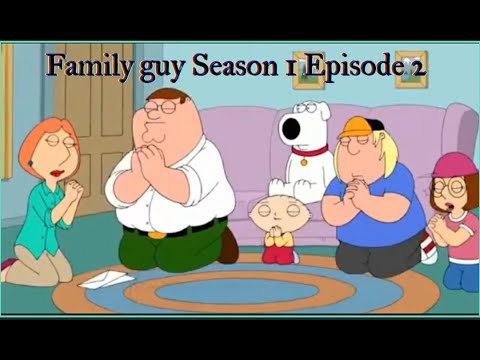 Family guy Season 1 Episode 2 Full Episode [No Cuts]