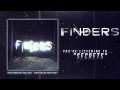 FINDERS - Secrets (Free Download) *HD* 