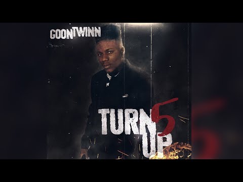 GoonTwinn- TurnUp5 (Official Music Video) ProdBy HotBoyScotty