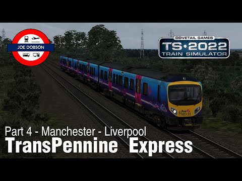 Train Simulator 22 | Class 185 | TransPennine Express | Part 4 - Manchester - Liverpool