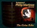 Philip Marlowe "The Grim Echo " 2/14/1950 Oldtime ...
