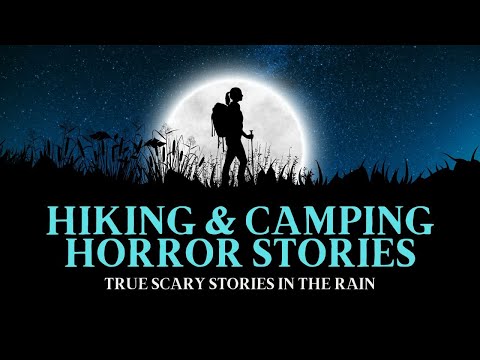 9 HOURS of TRUE Camping and Hiking Horror Stories | Scary Stories in the Rain | @RavenReads #scary