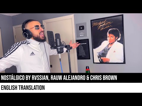Nostálgico by Rvssian, Rauw Alejandro & Chris Brown (ENGLISH TRANSLATION)