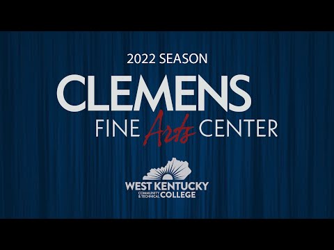 WKCTC Clemens Fine Arts Center 2022 Season