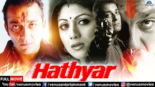 Download lagu Hathyar | Hindi Full Movie | Sanjay Dutt | Shilpa Shetty | Sharad Kapoor | Hindi Action Movies mp3