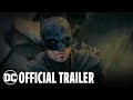The Batman - Official Trailer | DC