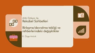 B&D Tebliği ve Rehberlerindeki Değişiklikler:  R. Özge Arıtürk, Ali Ilıcak, Gökş