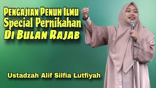 Download lagu Pengajian Penuh Ilmu Special Pernikahan Di Bulan Rajab - Ustadzah Alif Silfia Lutfiyah Terbaru 2025 mp3
