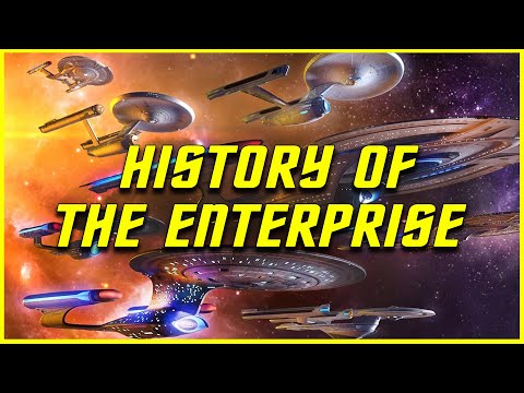 The Full History of The ENTERPRISE | Star Trek Explained