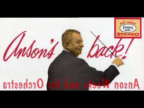 Anson's Back - Anson Weeks & his Orchestra